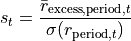 s_{t} = \frac{\bar{r}_{\text{excess},\text{period},t}}{\sigma(r_{\text{period}, t})}